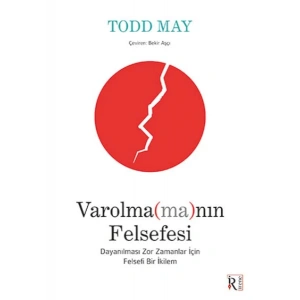 Varolma(ma)nın Felsefesi