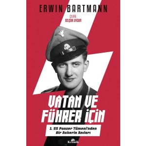 Vatan ve Führer İçin - 1. SS Panzer Tümeninden Bir Askerin Anıları