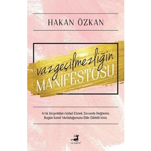 Vazgeçilmezliğin Manifestosu
