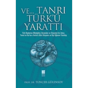 Ve... Tanrı Türkü Yarattı