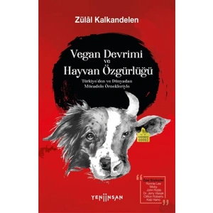 Vegan Devrimi ve Hayvan Özgürlüğü