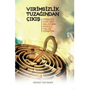 Verimsizlik Tuzağından Çıkış