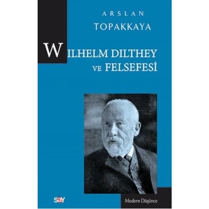Wilhelm Dilthey ve Felsefesi