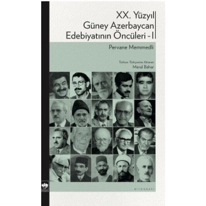 XX. Yüzyıl Güney Azerbaycan Edebiyatının Öncüleri 1