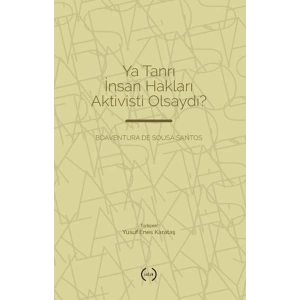 Ya Tanrı İnsan Hakları Aktivisti Olsaydı?