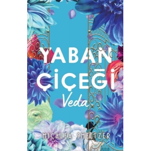 Yaban Çiçegi Veda