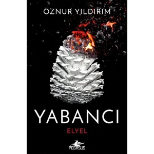 Yabancı: Elyel (Yabancı Serisi 3. Kitap)