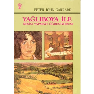 Yağlıboya İle Resim Yapmayı Öğreniyorum