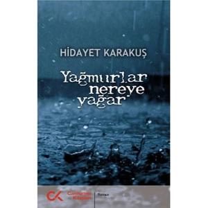 Yağmurlar Nereye Yağar