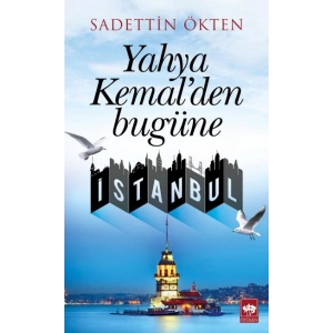 Yahya Kemalden Bugüne İstanbul