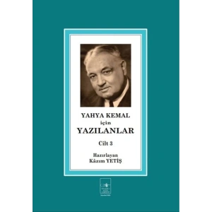Yahya Kemal İçin Yazılanlar Cilt 3