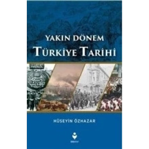 Yakın Dönem Türkiye Tarihi