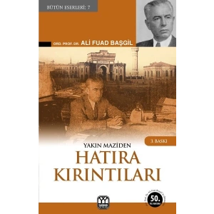 Yakın Maziden Hatıra Kırıntıları