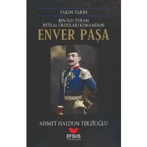 Yakın Tarih Enver Paşa