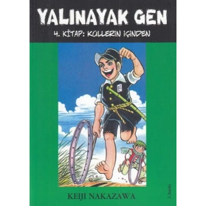 Yalınayak Gen 4. Kitap - Küllerin İçinden