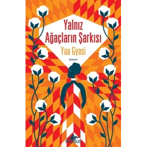 Yalnız Ağaçların Şarkısı