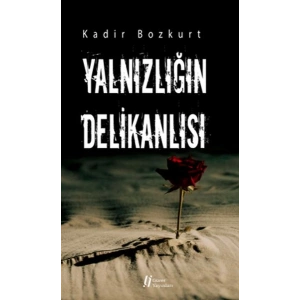 Yalnızlığın Delikanlısı