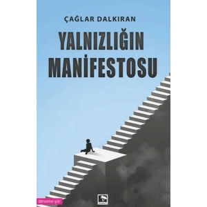Yalnızlığın Manifestosu