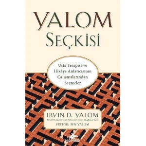 Yalom Seçkisi - Usta Terapist ve Hikaye Anlatıcısının Çalışmalarından Seçmeler