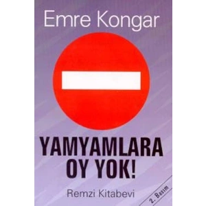 Yamyamlara Oy Yok! Siyaset Ve Yağma