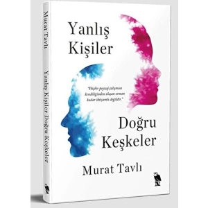 Yanlış Kişiler Doğru Keşkeler