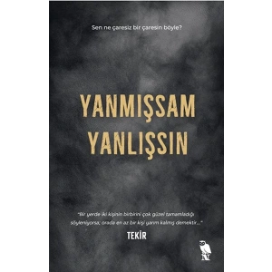 Yanmışsam Yanlışsın