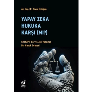 Yapay Zeka Hukuka Karşı (Mı)?