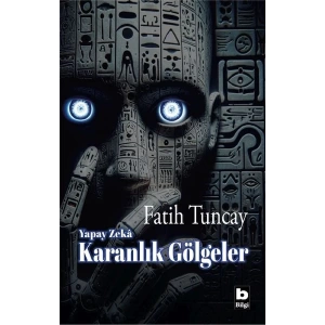 Yapay Zekâ Karanlık Gölgeler