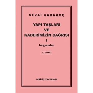 Yapı Taşları ve Kaderimizin Çağrısı 1