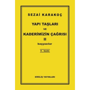 Yapı Taşları ve Kaderimizin Çağrısı 2