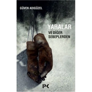 Yaralar ve Diğer Sebeplerden