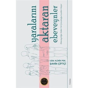 Yaralarını Aktaran Ebeveynler