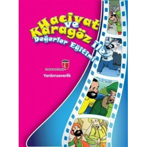 Yardımseverlik / Hacivat ve Karagöz ile Değerler Eğitimi