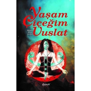 Yaşam Çiçeğim Vuslat