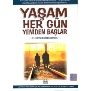 Yaşam Her Gün Yeniden Başlar