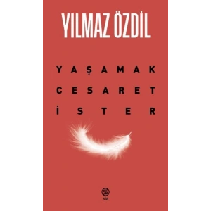 Yaşamak Cesaret İster