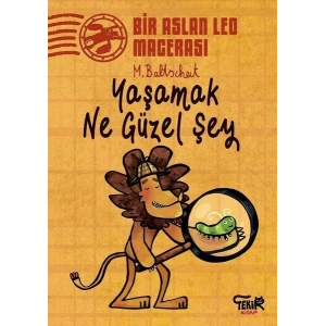 Yaşamak Ne Güzel Şey - Bir Aslan Leo Macerası