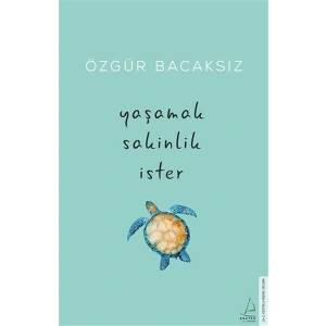 Yaşamak Sakinlik İster