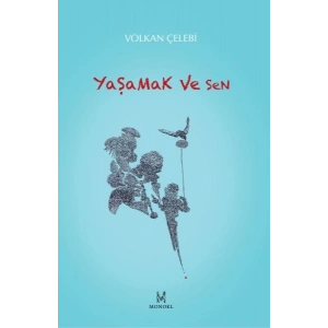Yaşamak ve Sen