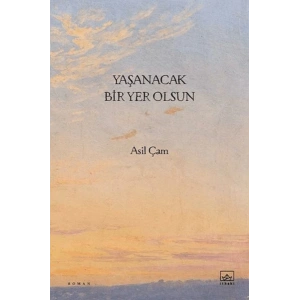 Yaşanacak Bir Yer Olsun