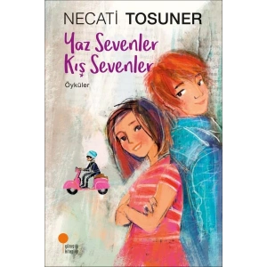 Yaz Sevenler Kış Sevenler - Öyküler