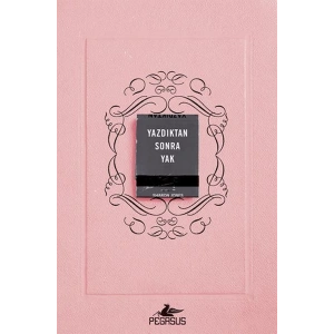 Yazdıktan Sonra Yak