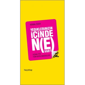 Yediklerinizin İçinde Ne Var?