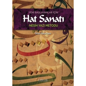 Yeni Başlayanlar İçin Hat Sanatı Nesih Yazı Metodu