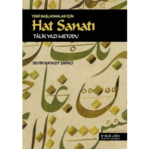 Yeni Başlayanlar İçin Hat Sanatı - Tâlik Yazı Metodu