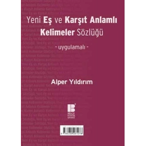 Yeni Eş ve Karşıt Anlamlı Kelimeler Sözlüğü