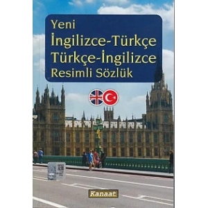 Yeni İngilizce-Türkçe / Türkçe-İngilizce Resimli Sözlük