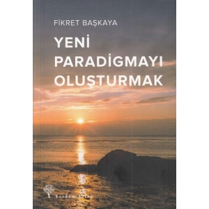 Yeni Paradigmayı Oluşturmak