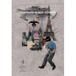 Yeni Paris’in Son Günleri