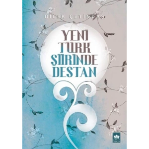 Yeni Türk Şiirinde Destan